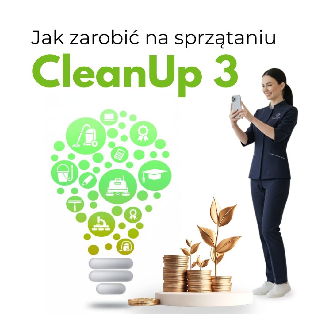 Szkolenie Profesjonalne Sprzątanie CleanUp 3 Jak zarobić na sprzątaniu